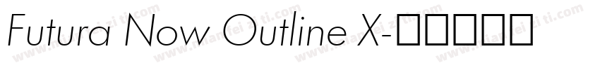 Futura Now Outline X字体转换
